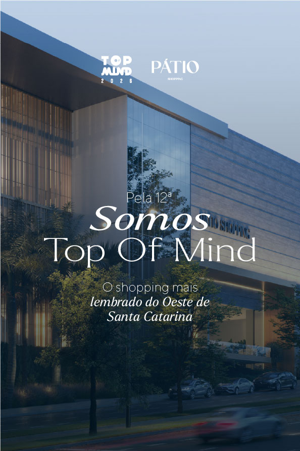 O Pátio é Top of Mind mais uma vez! no Pátio Chapecó