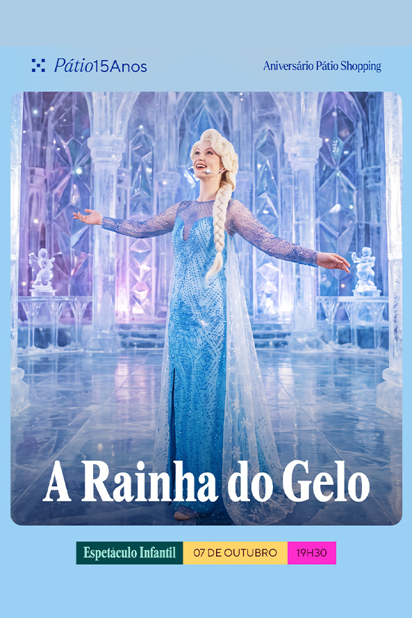 A Rainha do Gelo chegou ao Pátio! no Pátio Chapecó