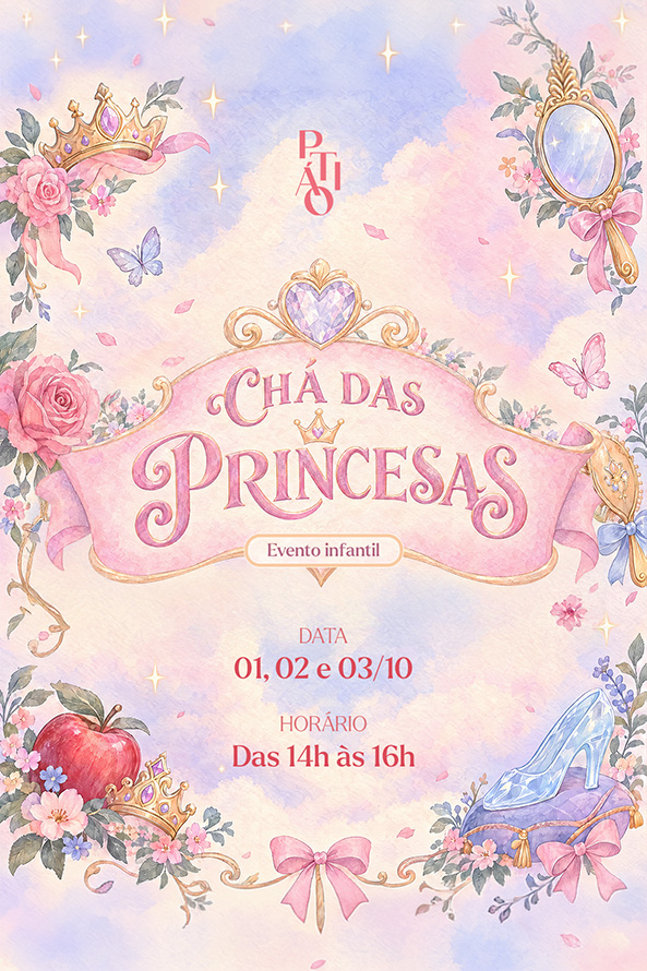 Chá das Princesas no Pátio Chapecó